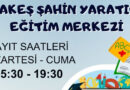 ŞAHİN YARATICI EĞİTİM MERKEZİ AÇILDI.